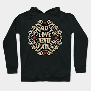 God's Love Never Fails Hoodie